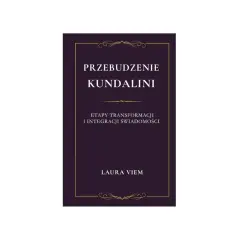 Okładka książki "Przebudzenie Kundalini: Etapy transformacji i integracji świadomości" Laury Viem. Dowiedz się, kundalini co to jest.