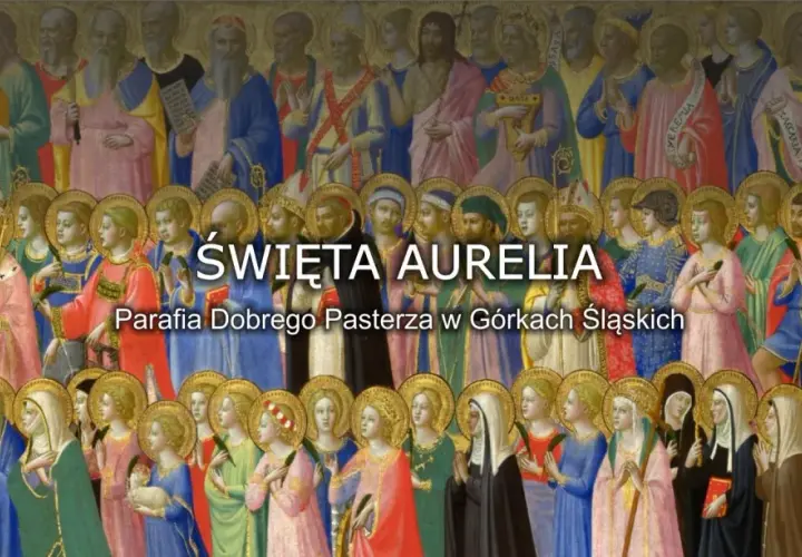 Święta Aurelia - poznaj niezwykłą patronkę rolników, rybaków i młodzieży