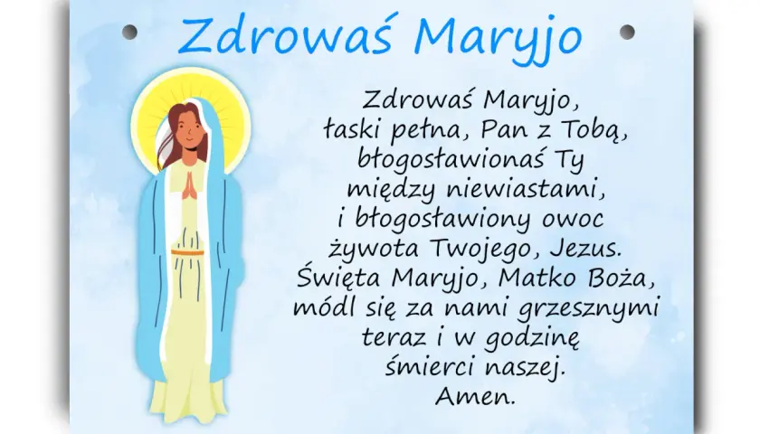 Grafika z modlitwą "Zdrowaś Maryjo". Przedstawia postać Matki Bożej i tekst modlitwy, która jest odmawiana w intencji trzech zdrowaś maryjo.